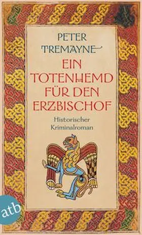 Tremayne |  Ein Totenhemd für den Erzbischof | Buch |  Sack Fachmedien