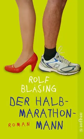 Bläsing |  Der Halbmarathon-Mann | Buch |  Sack Fachmedien