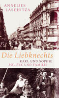 Laschitza |  Die Liebknechts | Buch |  Sack Fachmedien