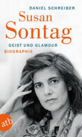 Schreiber |  Susan Sontag. Geist und Glamour | Buch |  Sack Fachmedien