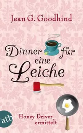 Goodhind |  Dinner für eine Leiche | Buch |  Sack Fachmedien