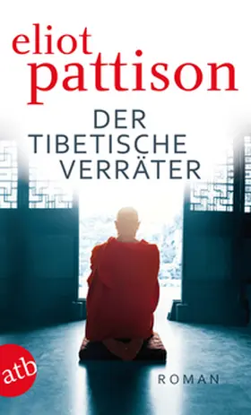 Pattison |  Der tibetische Verräter | Buch |  Sack Fachmedien