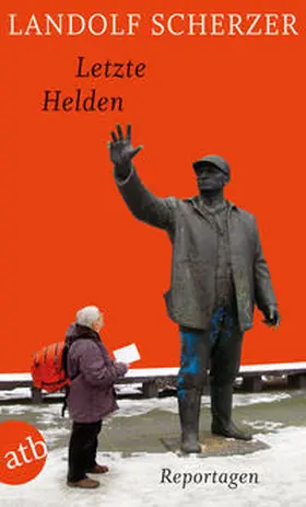 Scherzer |  Letzte Helden | Buch |  Sack Fachmedien