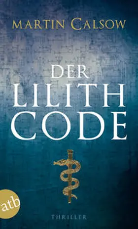 Calsow |  Der Lilith Code | Buch |  Sack Fachmedien