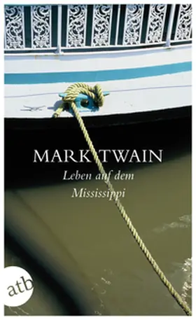 Twain |  Leben auf dem Mississippi | Buch |  Sack Fachmedien