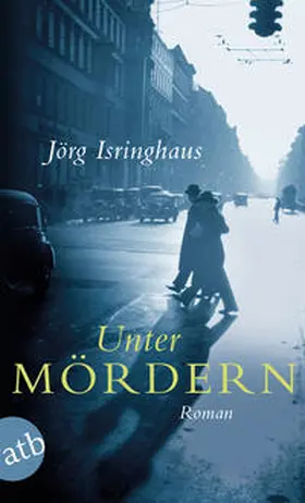 Isringhaus |  Unter Mördern | Buch |  Sack Fachmedien