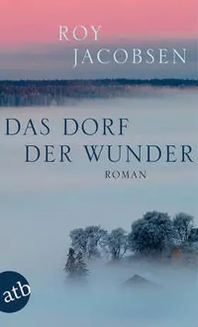 Jacobsen |  Das Dorf der Wunder | Buch |  Sack Fachmedien