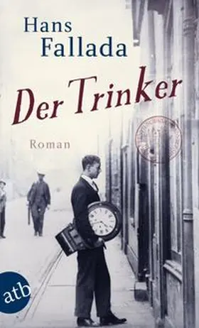 Fallada |  Der Trinker | Buch |  Sack Fachmedien