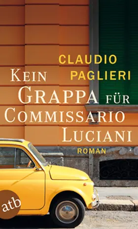 Paglieri |  Kein Grappa für Commissario Luciani | Buch |  Sack Fachmedien