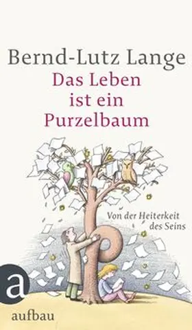 Lange | Das Leben ist ein Purzelbaum | Buch | 978-3-7466-2965-0 | www.sack.de