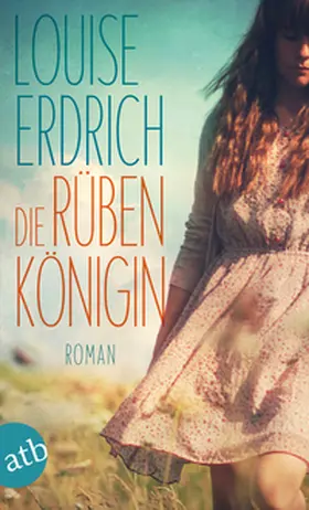 Erdrich |  Die Rübenkönigin | Buch |  Sack Fachmedien