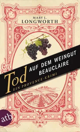 Longworth |  Tod auf dem Weingut Beauclaire | Buch |  Sack Fachmedien