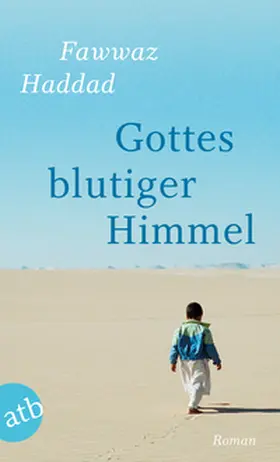 Haddad |  Gottes blutiger Himmel | Buch |  Sack Fachmedien