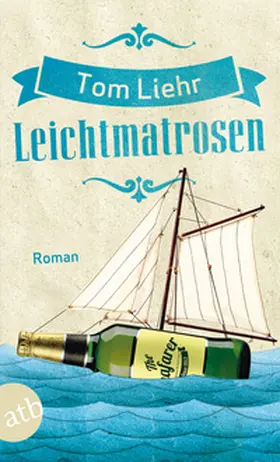 Liehr |  Leichtmatrosen | Buch |  Sack Fachmedien