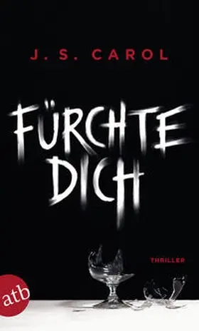 Carol |  Fürchte dich | Buch |  Sack Fachmedien