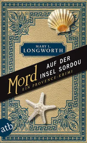 Longworth |  Mord auf der Insel Sordou | Buch |  Sack Fachmedien