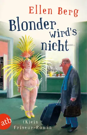 Berg | Blonder wird's nicht | Buch | 978-3-7466-3190-5 | www.sack.de