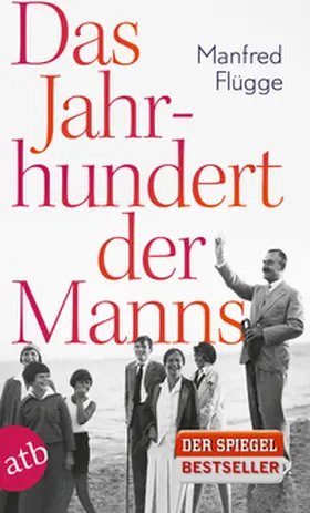 Flügge |  Das Jahrhundert der Manns | Buch |  Sack Fachmedien