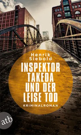 Siebold |  Inspektor Takeda und der leise Tod | Buch |  Sack Fachmedien