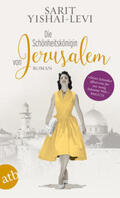 Yishai-Levi |  Die Schönheitskönigin von Jerusalem | Buch |  Sack Fachmedien