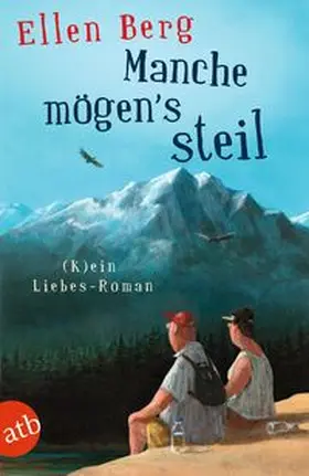 Berg |  Manche mögen's steil | Buch |  Sack Fachmedien