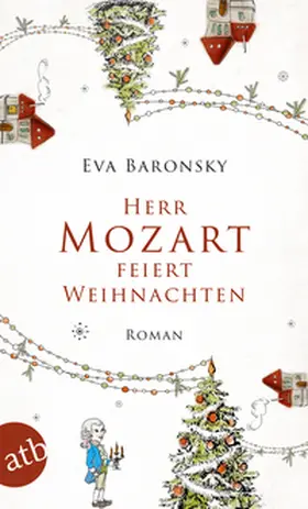 Baronsky |  Herr Mozart feiert Weihnachten | Buch |  Sack Fachmedien