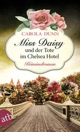 Dunn |  Miss Daisy und der Tote im Chelsea Hotel | Buch |  Sack Fachmedien