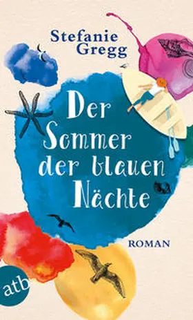 Gregg |  Der Sommer der blauen Nächte | Buch |  Sack Fachmedien