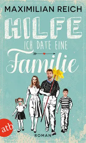 Reich |  Hilfe, ich date eine Familie! | Buch |  Sack Fachmedien