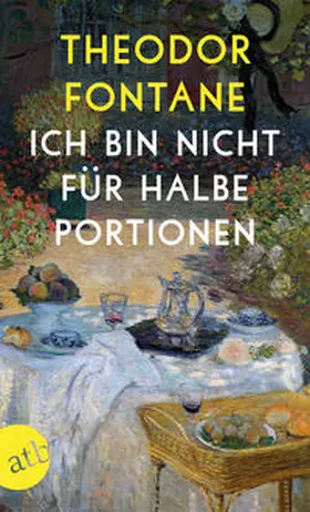 Fontane / Berg-Ehlers / Erler | Ich bin nicht für halbe Portionen | Buch | 978-3-7466-3485-2 | sack.de