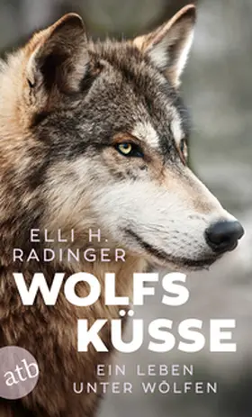 Radinger |  Wolfsküsse | Buch |  Sack Fachmedien