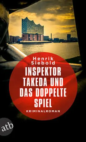 Siebold |  Inspektor Takeda und das doppelte Spiel | Buch |  Sack Fachmedien