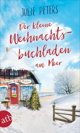 Peters | Der kleine Weihnachtsbuchladen am Meer | Buch | 978-3-7466-3609-2 | www.sack.de