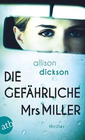 Dickson |  Die gefährliche Mrs. Miller | Buch |  Sack Fachmedien