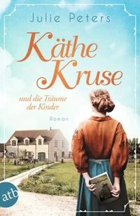 Peters | Käthe Kruse und die Träume der Kinder | Buch | 978-3-7466-3630-6 | www.sack.de