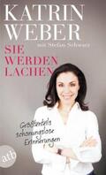 Weber / Schwarz |  Sie werden lachen | Buch |  Sack Fachmedien