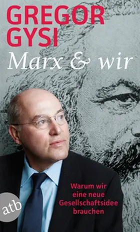 Gysi | Marx und wir | Buch | 978-3-7466-3686-3 | www.sack.de
