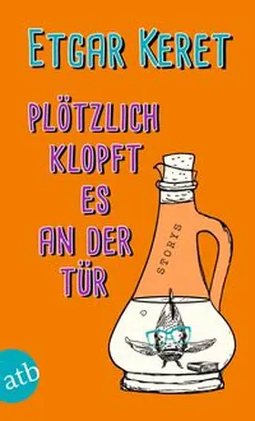 Keret / K?eret | Plötzlich klopft es an der Tür | Buch | 978-3-7466-3693-1 | sack.de