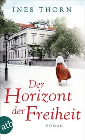 Thorn |  Der Horizont der Freiheit | Buch |  Sack Fachmedien