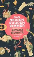 Murata |  Das Seidenraupenzimmer | Buch |  Sack Fachmedien