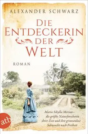 Schwarz |  Die Entdeckerin der Welt | Buch |  Sack Fachmedien