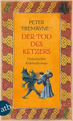 Tremayne |  Der Tod des Ketzers | Buch |  Sack Fachmedien