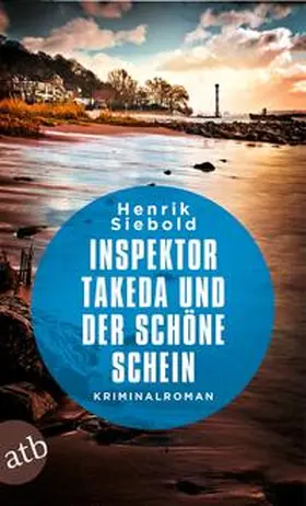 Siebold |  Inspektor Takeda und der schöne Schein | Buch |  Sack Fachmedien