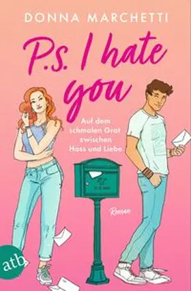 Marchetti |  P. S. I Hate You - Auf dem schmalen Grat zwischen Hass und Liebe | Buch |  Sack Fachmedien
