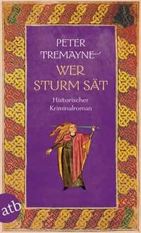 Tremayne |  Wer Sturm sät | Buch |  Sack Fachmedien