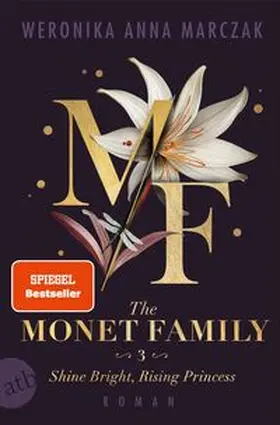 Marczak |  The Monet Family - Shine Bright, Rising Princess | Buch |  Sack Fachmedien