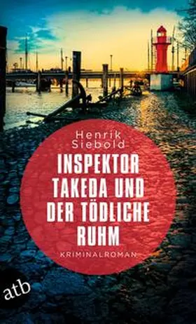 Siebold |  Inspektor Takeda und der tödliche Ruhm | Buch |  Sack Fachmedien
