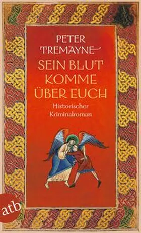 Tremayne |  Sein Blut komme über euch | Buch |  Sack Fachmedien