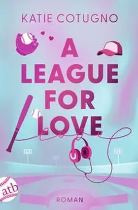 Cotugno |  A League for Love | Buch |  Sack Fachmedien