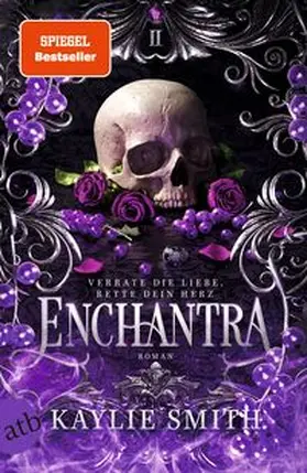 Smith |  Enchantra - Verrate die Liebe, rette dein Herz | Buch |  Sack Fachmedien